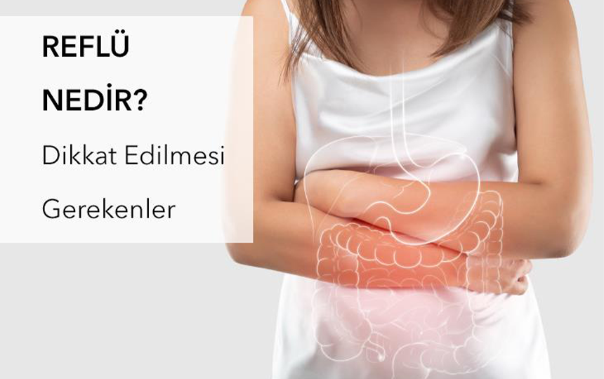 Reflü Nedir?