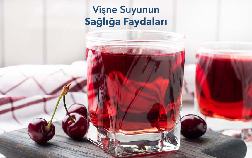 Vişne Suyunun Sağlığa Faydaları
